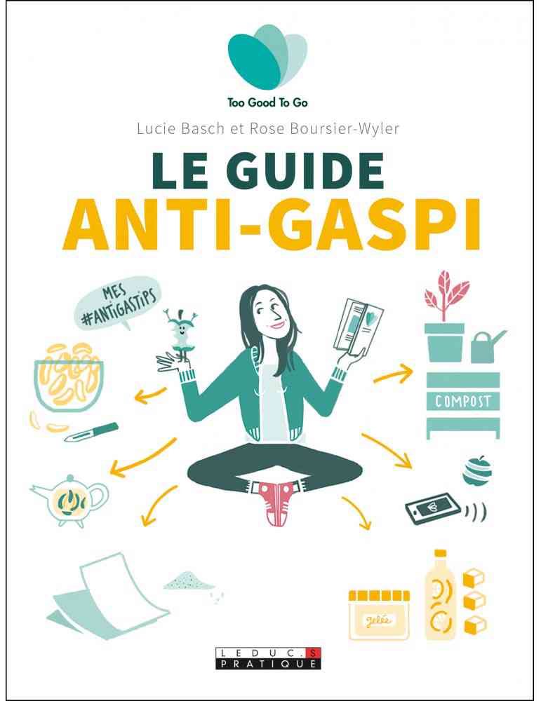 Too Good To Go : le guide anti-gaspi