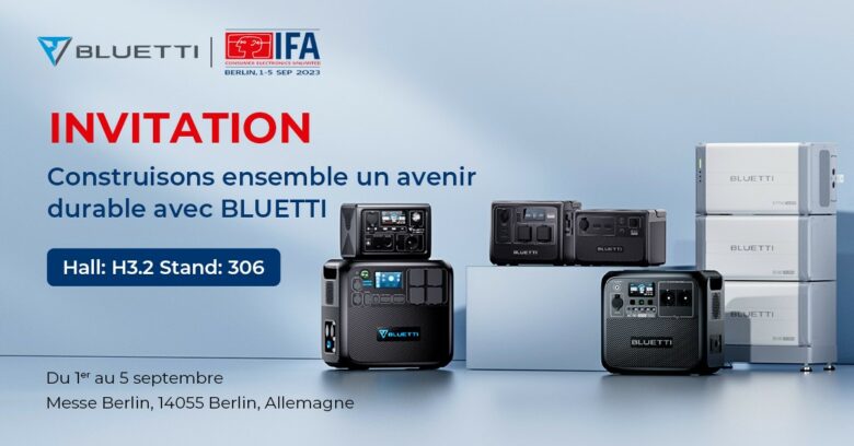 BLUETTI présentera sa nouvelle station domestique de stockage d'énergie à l'IFA Berlin 2023